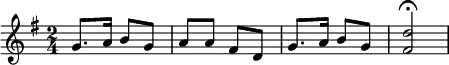 {\key g \major \time 2/4 g'8. a'16 b'8 g' a' a' fis' d' g'8. a'16 b'8 g' <fis' d''>2\fermata}