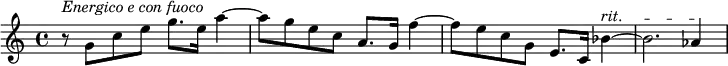 {r8 ^\markup{\italic{Energico e con fuoco}} g' c'' e'' g''8. e''16 a''4~ a''8 g'' e'' c'' a'8. g'16 f''4~ f''8 e''8 c''8 g'8 e'8. c'16 bes'4~^\markup{\italic rit.} bes'2.\startTextSpan as'4\stopTextSpan}
