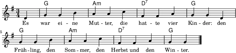 <<
\new ChordNames { \set Staff.midiInstrument = #"acoustic guitar (nylon)" \chordmode { s4 g,2. a,:m d,:7 g, g, a,:m d,:7 g, } }
\language "deutsch" \relative c' { \set Score.tempoHideNote = ##t \tempo 4 = 120 \key g \major \time 3/4
{ \partial 4 d4 | g4 g4 h4 | a4 a4 c4 | fis,4 fis4 a4 | g4 g4
d4 | g4 g4 h4 | a4 a4 c4 | fis,4 fis4 a4 | g4 g4 \bar "|." }
}
\addlyrics {
Es war ei -- ne Mut -- ter, die hat -- te vier Kin -- der:
den Früh -- ling, den Som -- mer, den Herbst und den Win -- ter.
}
>>
\midi { \context { \ChordNames midiMinimumVolume = #0.5 midiMaximumVolume = #0.5 } }