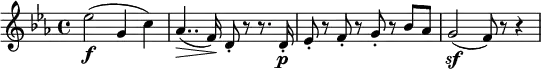  \relative es'' {
   \key es \major \time 4/4
   es2( \f g,4 c)
   as4..( \> f16) \! d8-. r r8. d16-. \p
   es8-. r f-. r g-. r bes as
   g2( \sf f8) r r4
} 
