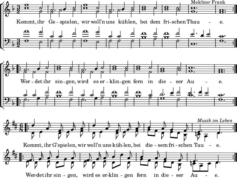 
\language "deutsch"
\header { tagline = ##f %{ title = "Kommt, ihr G’spielen" %} }
\paper { #(set-paper-size "a4") }
\layout { indent = 0 \set Score.tempoHideNote = ##t
  \context { \Score \remove "Bar_number_engraver" }
  \context { \Voice \remove "Dynamic_engraver" }
}

global = { \key f \major \time 3/2 }
globalK = { \key d \major \time 6/8 \autoBeamOff }
soprano = \relative c'' { \global \set Score.midiInstrument = "clarinet" \tempo 1. = 66
  \repeat volta 2 { \repeat unfold 2 { f1 c2 | a2. b4 c2 | } d1 c2 | d1 a2 | c1.^"Melchior Frank" | a1. | }
  \repeat volta 2 { \repeat unfold 2 { a2. b4 c2 | d1 c2 | } d1 c2 | b1 a2 | c1. | a1. | }

  \break \set Staff.explicitKeySignatureVisibility = ##(#f #f #t)
  \set Staff.printKeyCancellation = ##f
  \once \override Staff.TimeSignature #'break-visibility = ##(#f #f #t)
  \globalK \tag #'pause { R2. | R2. | R2. } \tempo 2. = 33
  \repeat volta 2 { \repeat unfold 2 { d4 a8 fis8. g16 a8 | } h4 a8 g4 fis8 | e4.^\markup { \italic "Musik im Leben" } d | }
  \repeat volta 2 { \repeat unfold 2 { fis8. g16 a8 h4 a8 | } h4 a8 g4 fis8 | e4. d | }
}

alto = \relative c'' { \global
  \repeat volta 2 { \repeat unfold 2 { c1 g2 | f a a  | } b1 c2 | b1 c2 | g1. | f1. | }
  \repeat volta 2 { \repeat unfold 2 { f2 f f | b1 a2 | } b1 f2 | g1 c2 | g1. | f1. | }

  \globalK \tag #'pause { R2. | R2. | R2.}
  \repeat volta 2 { \repeat unfold 2 { d8\pp e4 d8 e fis | } g [fis] d e [d] h | c a4 d4. }
  \repeat volta 2 { e8 d e d [g] d | e d e d [d'] d, | g [fis] d e [d] h | c [a c] d4. } 
}

tenor = \relative c' { \global
  \repeat volta 2 { \repeat unfold 2 { a'1 g2 | c, c f | } f1 f2 | f1 f2 | e2. d4 e2 | c1. | }
  \repeat volta 2 { \repeat unfold 2 { c2 c f | f1 f2  | } f1 c2 | d2. e4 f2 | e2. f4 e2 | c1. | }
  \break \once \override Staff.TimeSignature #'stencil = ##f
}

bass = \relative c { \global
  \repeat volta 2 { \repeat unfold 2 { f1 e2 | f f f     | } b1 a2 | b1 f2 | c1. | f1. | }
  \repeat volta 2 { \repeat unfold 2 { f2. g4 a2 | b1 f2 | } b1 a2 | g1 f2 | c'1. | f,1. | }
}

verse = \new Lyrics \lyricmode {
  Kommt, ihr Ge -- spie -- len, wir woll’n uns küh -- len,
  bei dem fri -- schen Thau -- e.
  Wer -- det ihr sin -- gen, wird es er -- klin -- gen
  fern in die -- ser Au -- e.
  
  Kommt, ihr G’spie -- len, wir woll’n uns küh -- len,
  bei die -- sem fri -- schen Tau -- e.
  Wer -- det ihr sin -- gen, wird es er -- klin -- gen
  fern in die -- ser Au -- e.
}

\score {
\new ChoirStaff \removeWithTag #'pause
  <<
    \new Staff
    <<
      \new Voice = "soprano" { \voiceOne \soprano }
      \new Voice = "alto" { \voiceTwo \alto }
    >>
    \new Lyrics
      \lyricsto "soprano" \verse
    \new Staff
    <<
      \clef bass
      \new Voice = "tenor" { \voiceOne \tenor }
      \new Voice = "bass" { \voiceTwo \bass }
    >>
  >>
  \layout { }
}
\score { \midi { } \unfoldRepeats { << \soprano \\ \alto \\ \tenor \\ \bass >> }
}
