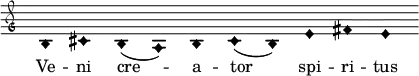 { \clef "petrucci-g" \override Staff.TimeSignature #'stencil = ##f \set Score.timing = ##f \override Voice.NoteHead #'style = #'harmonic-black b1 cis'1 b1 (a1) b1 cis'1 (b1) e'1 fis'1 e'1 } \addlyrics { Ve -- ni cre -- a -- tor spi -- ri -- tus }
