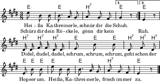 \language "deutsch"
\header { tagline = ##f }
\paper { paper-width = 160\mm }
\layout { indent = 0 \context { \Score \remove "Bar_number_engraver" } }
global = { \key e \major \time 3/8 \autoBeamOff }
chordNames = \chordmode { \global \set midiInstrument = "acoustic guitar (nylon)"
\repeat volta 2 { e,4.\p | e, | h,,:7 | } \alternative { { e,4 s8 } { e,4 s8 } }
h,,8:7\staccato h,,:7\staccato h,,:7\staccato | e, e, e, |
h,,:7\staccato h,,:7\staccato h,,:7\staccato | e, e, e, | e,4. | e, | h,,:7 | e,4 s8 \bar "|."
}
melody = \relative c'' { \global \set midiInstrument = "clarinet"
\repeat volta 2 { e8 h h | h8. a16 gis8 | a gis fis | } \alternative { { gis4 r8 } { e4 r8 } } |
dis16 dis fis fis dis dis | e8 h' h |
dis, fis dis | e h' h |
e h h | h8. a16 gis8 | a gis fis | e4 r8 \bar "|."
}
verse = \new Lyrics \lyricmode {
<< { Hei -- ßa Ka -- threi -- ner -- le, schnür dir die Schuh. }
\new Lyrics \lyricmode { Schürz dir dein Rö -- cke -- le, gönn dir kein "" Ruh. }
>>
Di -- del, du -- del, da -- del, schrum, schrum, schrum,
geht schon der Hop -- ser um.
Hei -- ßa, Ka -- threi -- ner -- le,
frisch im -- mer zu.
}
\score {
<<
\new ChordNames \chordNames
\new Staff \melody
\addlyrics \verse
>>
\layout { }
}
\score { \unfoldRepeats { << \chordNames \\ \melody >> }
\midi { \tempo 4.=60
\context { \Score midiChannelMapping = #'instrument }
\context { \Staff \remove "Staff_performer" }
\context { \Voice \consists "Staff_performer" }
}
}