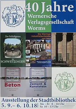 Ausstellung: 40 Jahre Wernersche Verlagsgesellschaft in der Stadtbibliothek Worms und zugehöriges Plakat