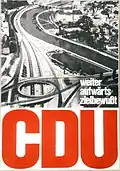 Die CDU warb im Bundestagswahlkampf 1965 mit dem Bau der Autobahn nach Saarbrücken. Das abgebildete Teilstück ist heute allerdings Bestandteil der BAB 620