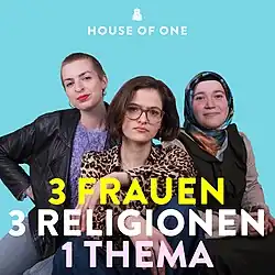 The Cover shows the hosts of the House of One's Podcast "331": Maike Schöfer, Rebecca Rogowski and Kübra Dalkilic. Photo: Anastasia Wiaterek