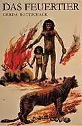 Titeleinband Das Feuertier Gerda Rottschalk, Der Kinderbuchverlag Berlin, 1972