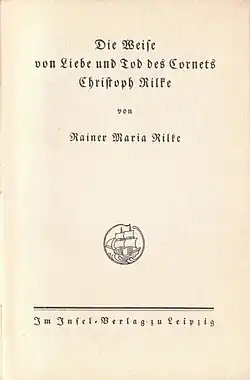 IB 1, Rilke: Die Weise von Liebe und Tod des Cornets Christoph Rilke, Erstauflage von 1912, Einband und Titelblatt