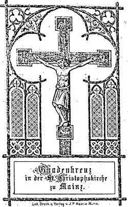 Mainzer Gnadenkreuz, heute im Priesterseminar Mainz (Stich von 1868)