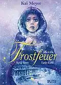 Coverillustration der Romanadaption "Frostfeuer", 2011