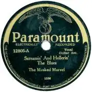 Screamin’ And Hollerin’ The Blues, The Masked Marvel