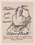 Mütter gebt von euerm Überfluß! 1926, Plakat, Kreidelithographie (Umdruck)