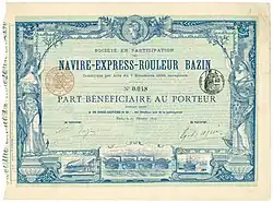 Gewinnanteilschein der Société en Participation du Navire-Express-Rouleur Bazin, ausgegeben in Paris am 15. Dezember 1893, original signiert von dem Erfinder Ernest Bazin und von seinem Bruder Marcel Bazin. Gegründet 1893 für den Bau eines Rollen- bzw. Walzenschiffs. Im Jahrbuch der Erfindungen von 1901 findet sich folgende Beschreibung: „Als eine Erfindung von großer Bedeutung erscheint uns das Projekt des französischen Ingenieurs Bazin, welches nichts anderes bezweckt, als ein völlig neues System des Schiffbaues einzuführen. Der Erfinder geht von der Tatsache aus, daß linsenförmige Schwimmkörper oder Rollen, die sich um ihre eigene Achse drehen, keinen Reibungswiderstand im Wasser zu überwinden haben“.