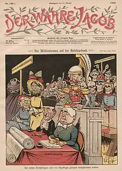 Der Militarismus auf der Anklagebank: Bei solchen Verteidigern wird der Angeklagte glänzend freigesprochen werden, Karikatur in Der wahre Jacob, Nr. 346, 1899.