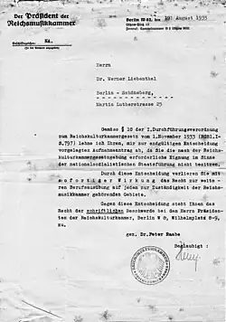 Berufsverbote durch Nichtaufnahme in die RMK für den Berliner Musiker Werner Liebenthal vom 9. August 1935 und durch Ausschluss des jüdischen Komponisten Bernhard Kaempfner vom 1. Dezember 1938, beide unterzeichnet vom Präsidenten der Reichsmusikkammer, Peter Raabe