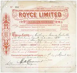 Aktie der Royce Limited über 25 Preference Shares zu je 1 £, ausgegeben am 7. April 1910. Die Gesellschaft wurde gegründet von Frederick Henry Royce am 4. Juni 1894 unter dem Namen F. H. Royce and Co., Limited und am 17. Oktober 1899 zu Royce, Limited reorganisiert. Unter eigenem Namen baute Royce nur drei Fahrzeuge. Zu einer Serienproduktion kam es erst unter der Markenbezeichnung Rolls-Royce.