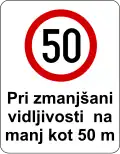 Bei schlechter Sicht (unter 50 m) max. 50 km/h