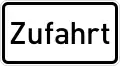 Zusatzzeichen 1007-62 Zufahrt; neues Zusatzzeichen