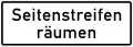 Zusatzzeichen 1013-51 Seitenstreifen räumen