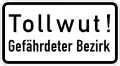 Ehemaliges Zusatzzeichen 2531: Tollwut! Gefährdeter Bezirk