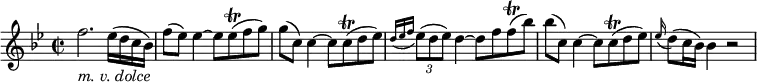  { \relative f'' { \key bes \major \time 2/2
f2. _\markup { \italic "m. v. dolce" } es16( d c bes) | f'8( es)  es4~ es8 es( \trill f g) |
g8( c,) c4~ c8 c( \trill d es) | \appoggiatura { d16 es f } \tuplet 3/2 { es8( d es) } d4~ d8 f f( \trill bes) |
bes8( c,) c4~ c8 c(\trill d es) | \appoggiatura es16 d8( c16 bes) bes4 r2 }} 