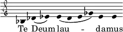 { \clef "petrucci-g" \override Staff.Stem #'transparent = ##t \override Staff.TimeSignature #'stencil = ##f \set Score.timing = ##f \override Voice.NoteHead #'style = #'baroque \set suggestAccidentals = ##f \key c \major
bes4 des'4 (es'4 ) es'4( des'4 es' ges'4) es'4 es'4}
\addlyrics { Te Deum lau -- da -- mus }